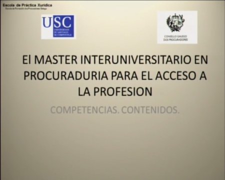  O M&aacute;ster interuniversitario en Procurador&iacute;a para o acceso &aacute; profesi&oacute;n (II): Competencias. Contidos. 